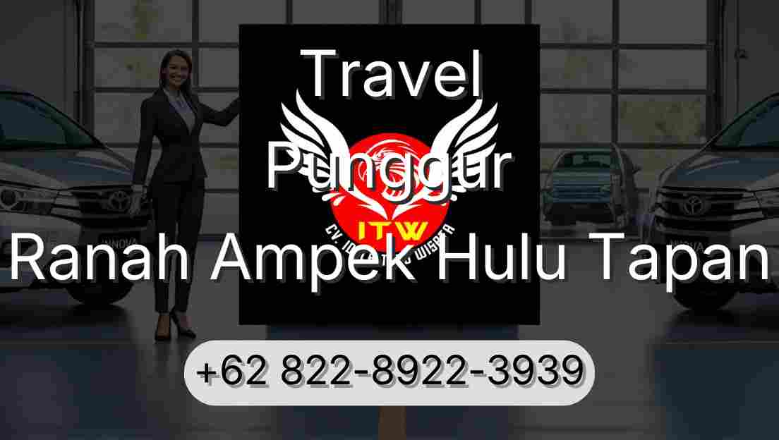 Travel Punggur Ranah Ampek Hulu Tapan