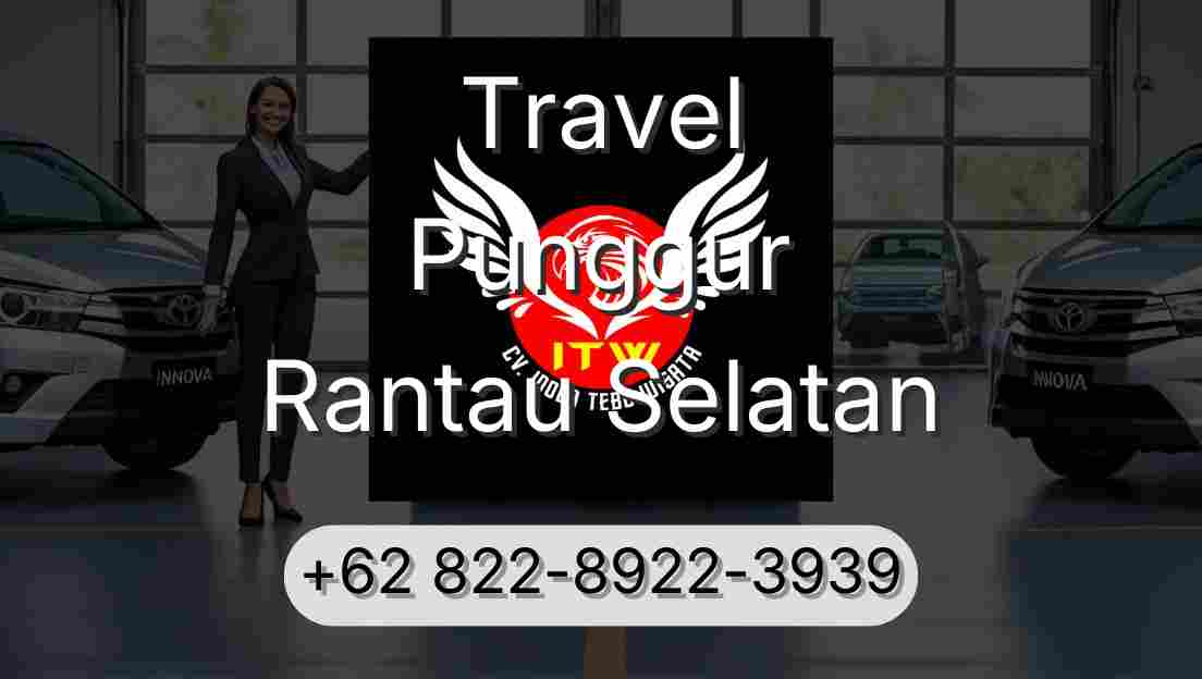 Travel Punggur Rantau Selatan