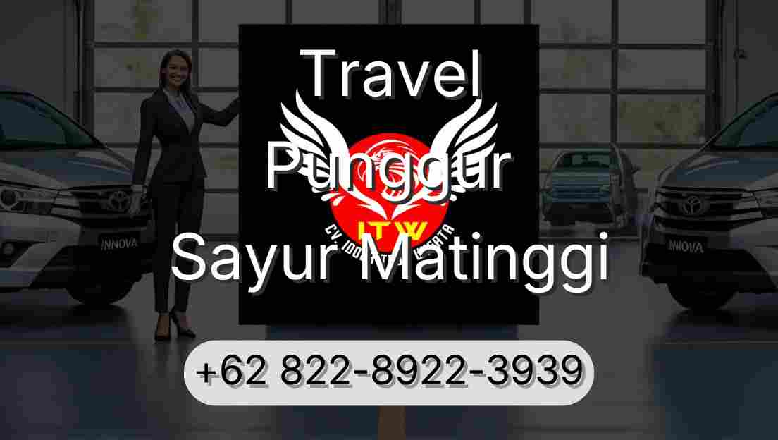 Travel Punggur Sayur Matinggi