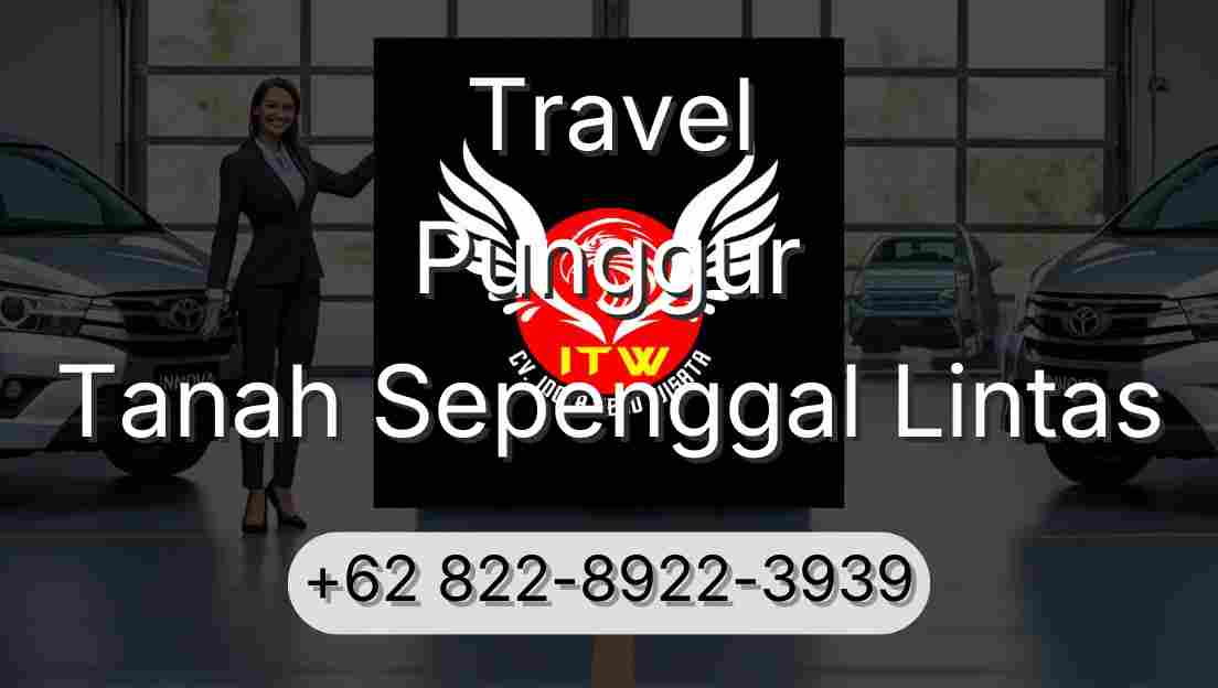 Travel Punggur Tanah Sepenggal Lintas