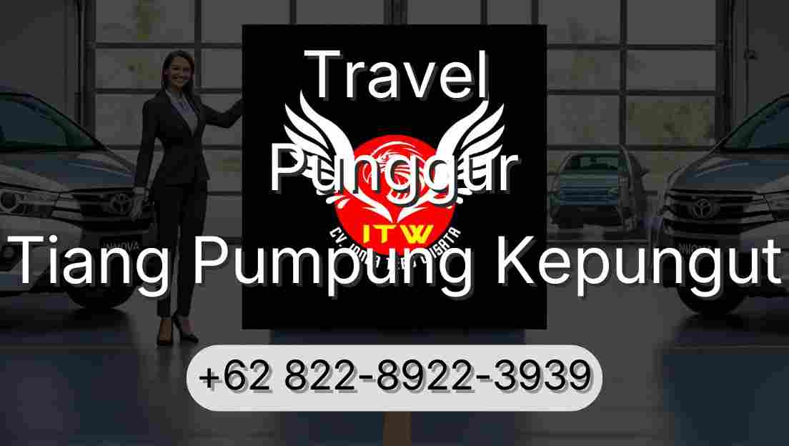 Travel Punggur Tiang Pumpung Kepungut
