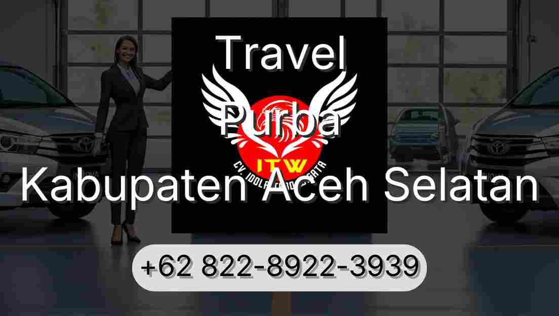 Travel Purba Kabupaten Aceh Selatan