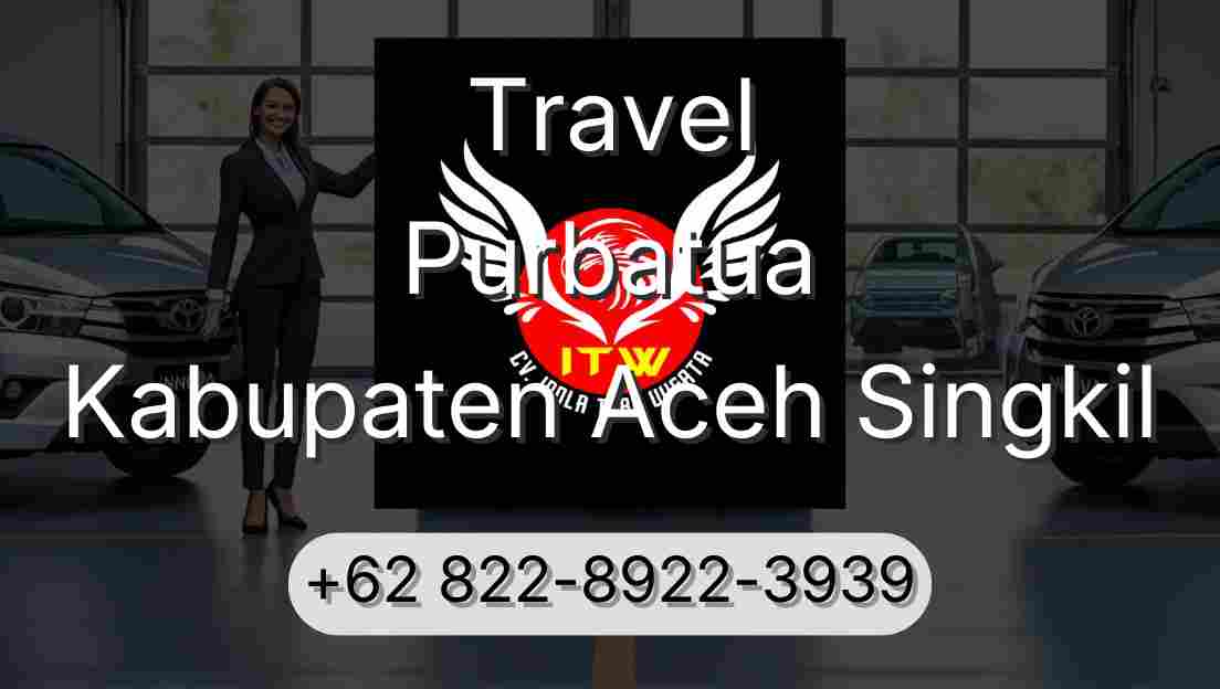 Travel Purbatua Kabupaten Aceh Singkil