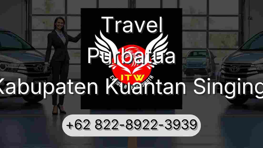 Travel Purbatua Kabupaten Kuantan Singingi