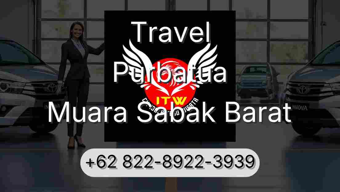 Travel Purbatua Muara Sabak Barat