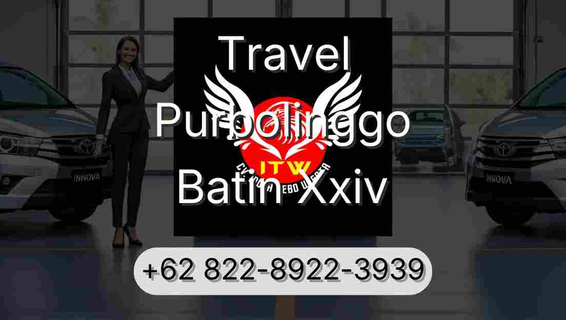 Travel Purbolinggo Batin Xxiv