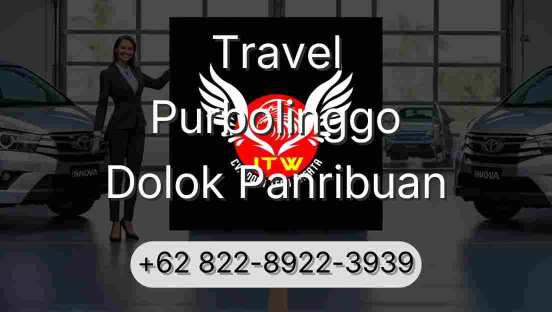 Travel Purbolinggo Dolok Panribuan