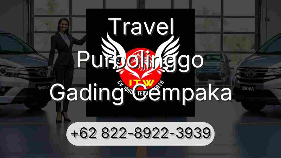 Travel Purbolinggo Gading Cempaka