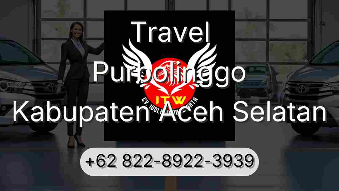Travel Purbolinggo Kabupaten Aceh Selatan