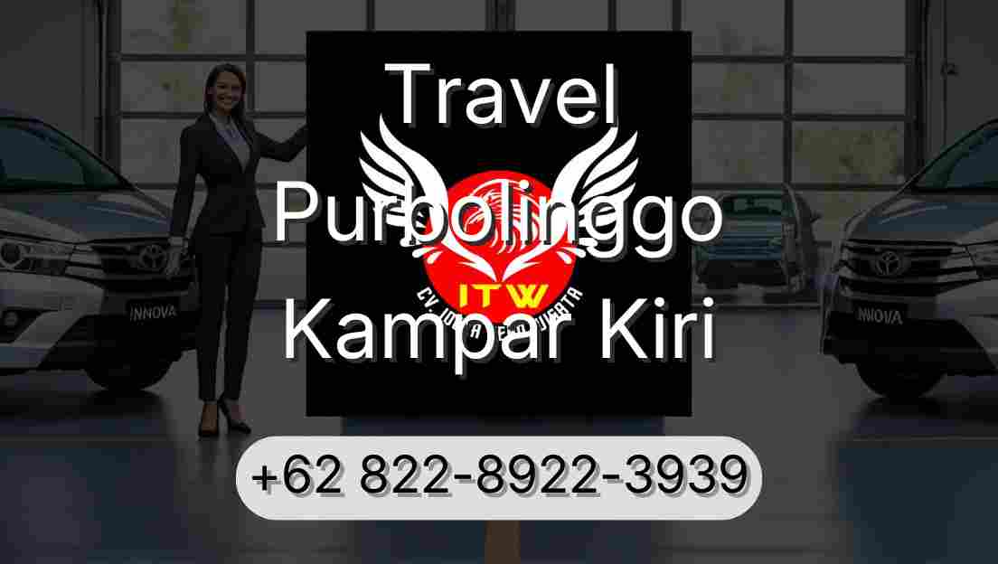 Travel Purbolinggo Kampar Kiri