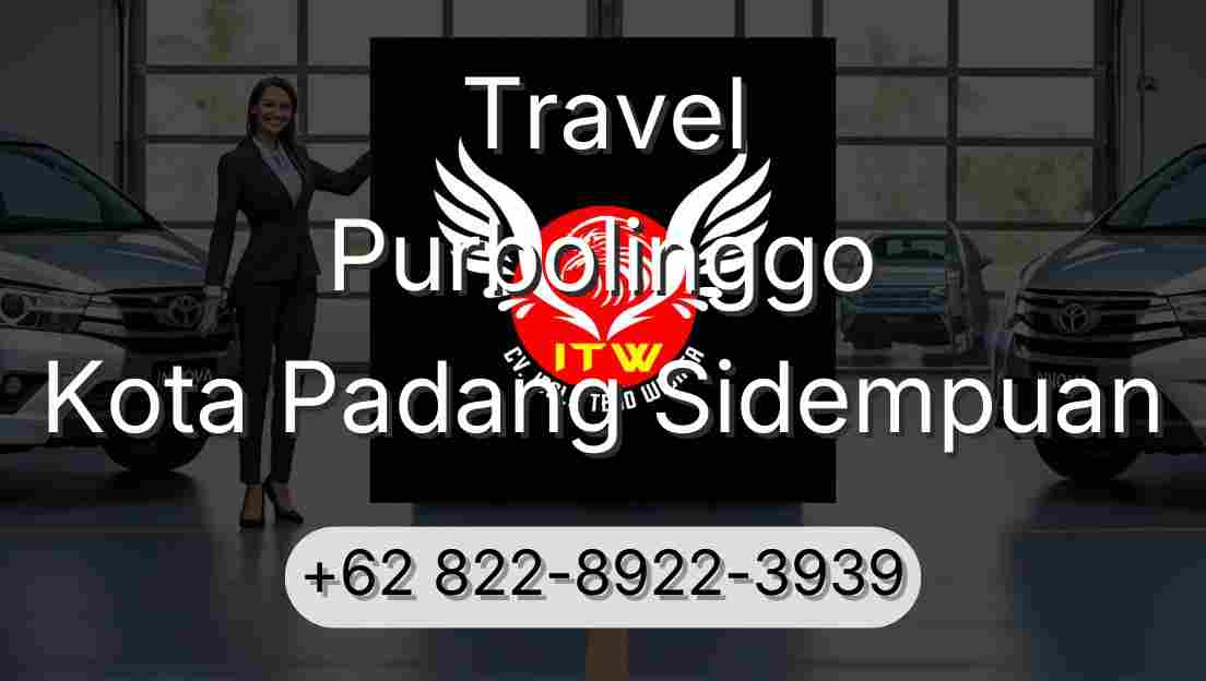 Travel Purbolinggo Kota Padang Sidempuan