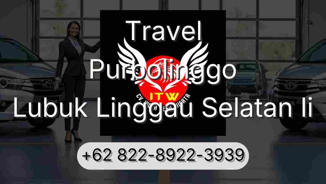 Travel Purbolinggo Lubuk Linggau Selatan Ii
