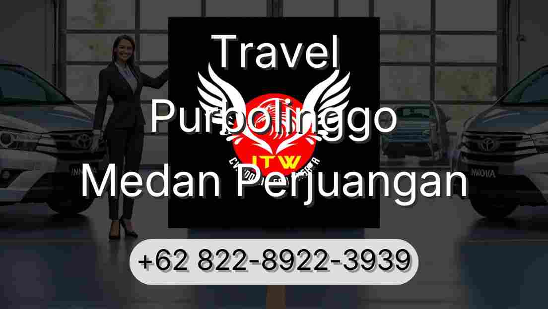 Travel Purbolinggo Medan Perjuangan