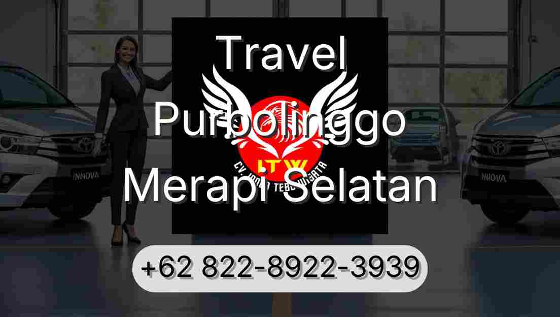 Travel Purbolinggo Merapi Selatan