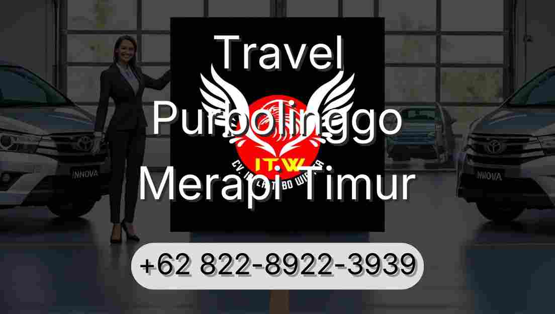 Travel Purbolinggo Merapi Timur
