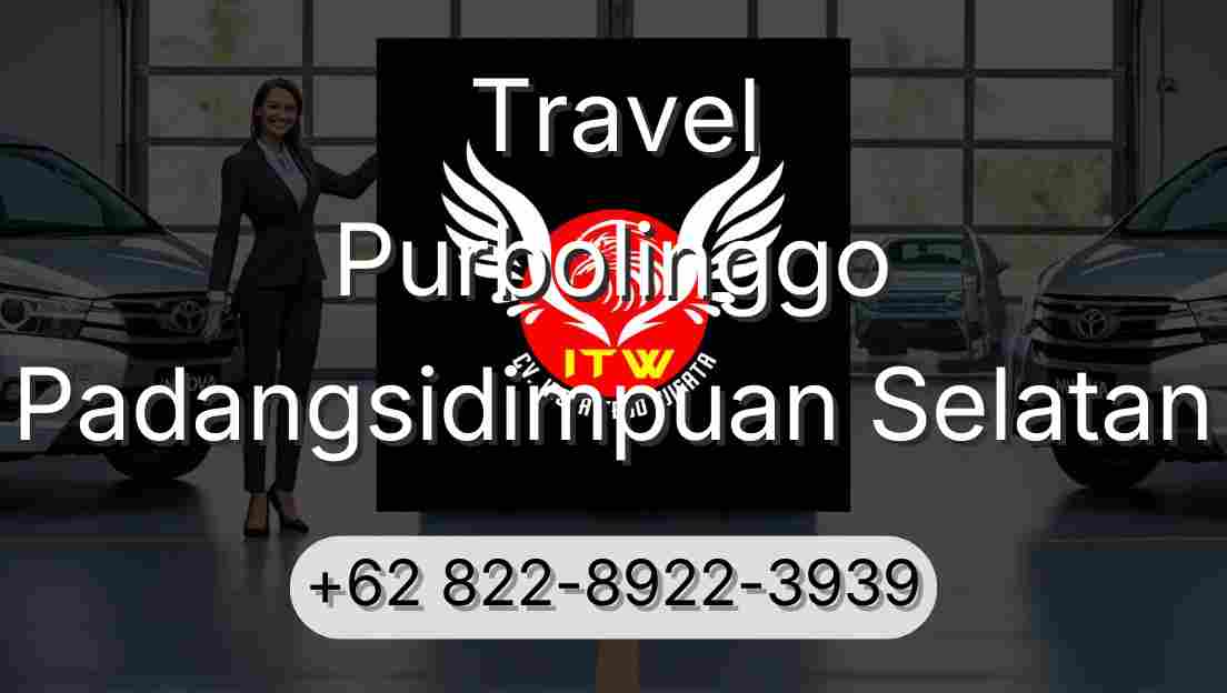 Travel Purbolinggo Padangsidimpuan Selatan