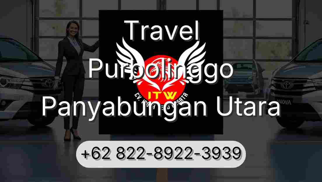 Travel Purbolinggo Panyabungan Utara