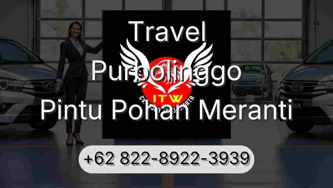 Travel Purbolinggo Pintu Pohan Meranti