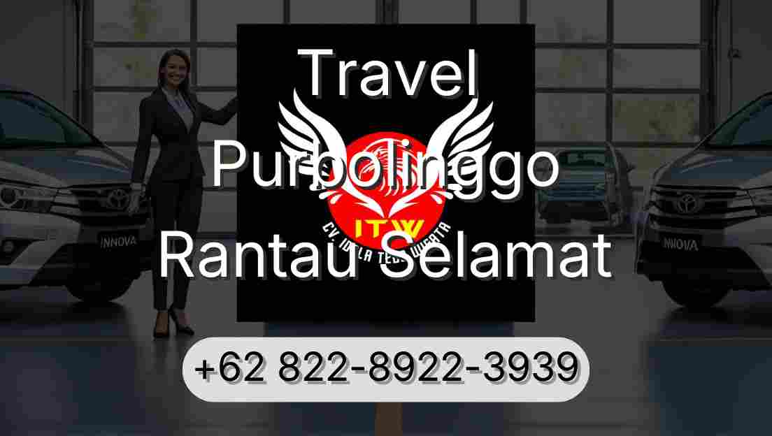 Travel Purbolinggo Rantau Selamat