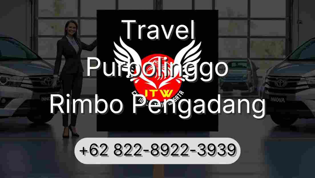 Travel Purbolinggo Rimbo Pengadang