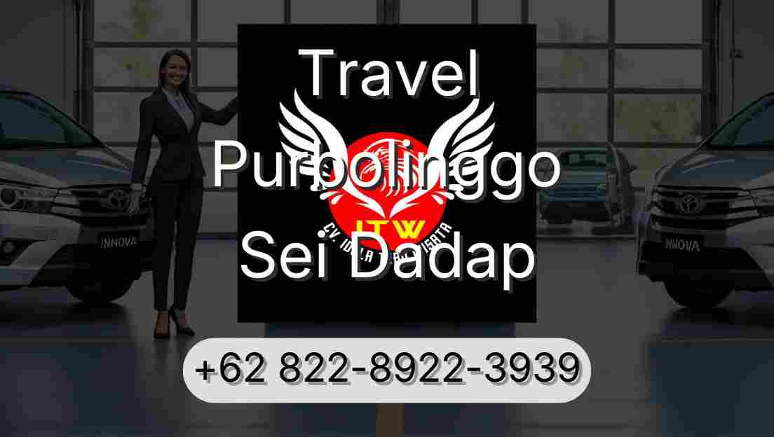Travel Purbolinggo Sei Dadap