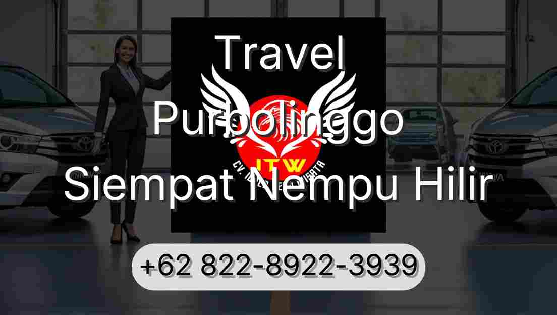 Travel Purbolinggo Siempat Nempu Hilir