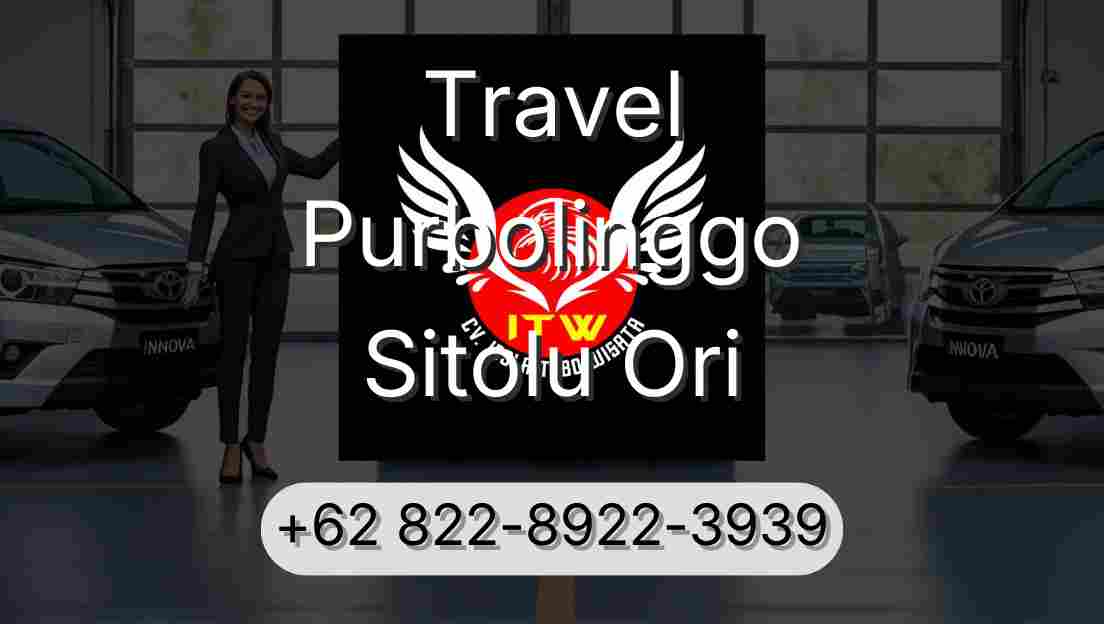 Travel Purbolinggo Sitolu Ori