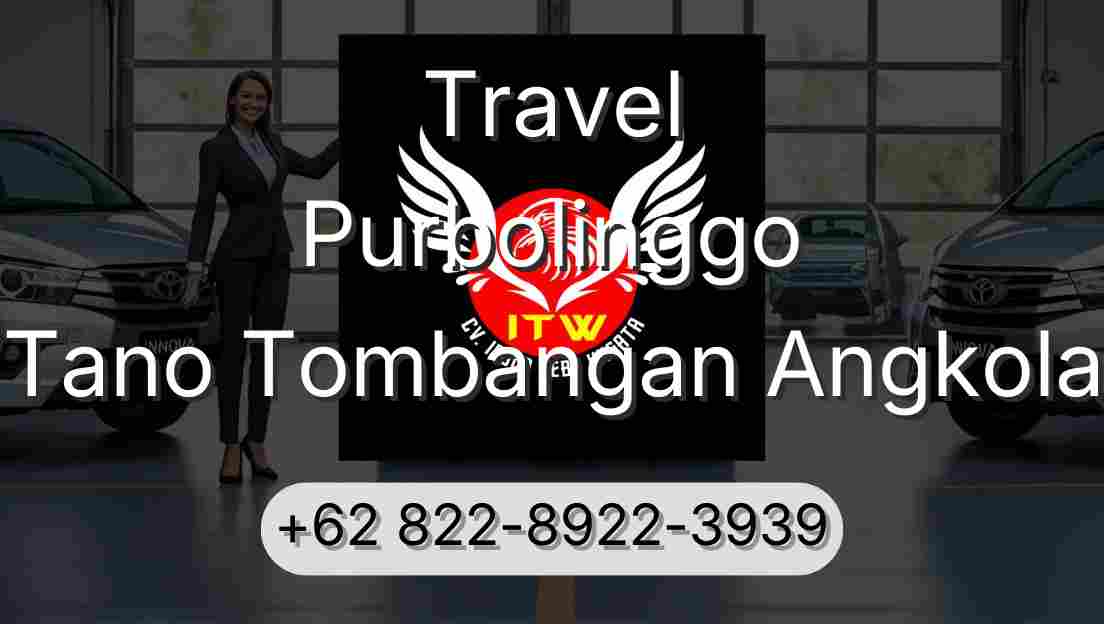Travel Purbolinggo Tano Tombangan Angkola