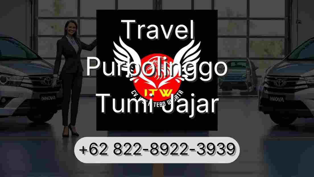 Travel Purbolinggo Tumi Jajar
