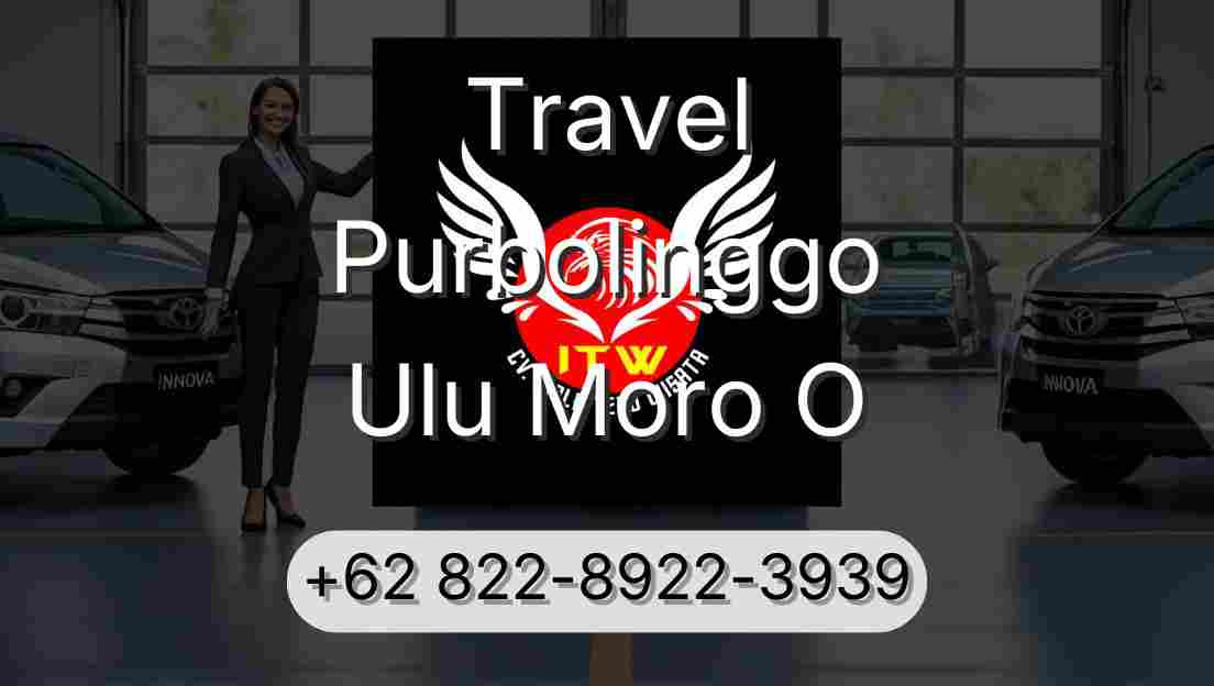 Travel Purbolinggo Ulu Moro O