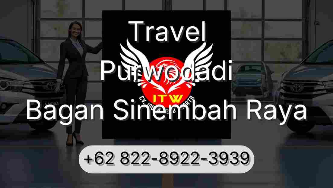 Travel Purwodadi Bagan Sinembah Raya