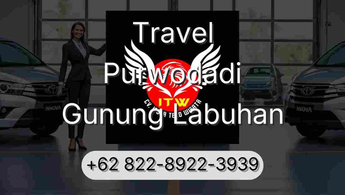 Travel Purwodadi Gunung Labuhan