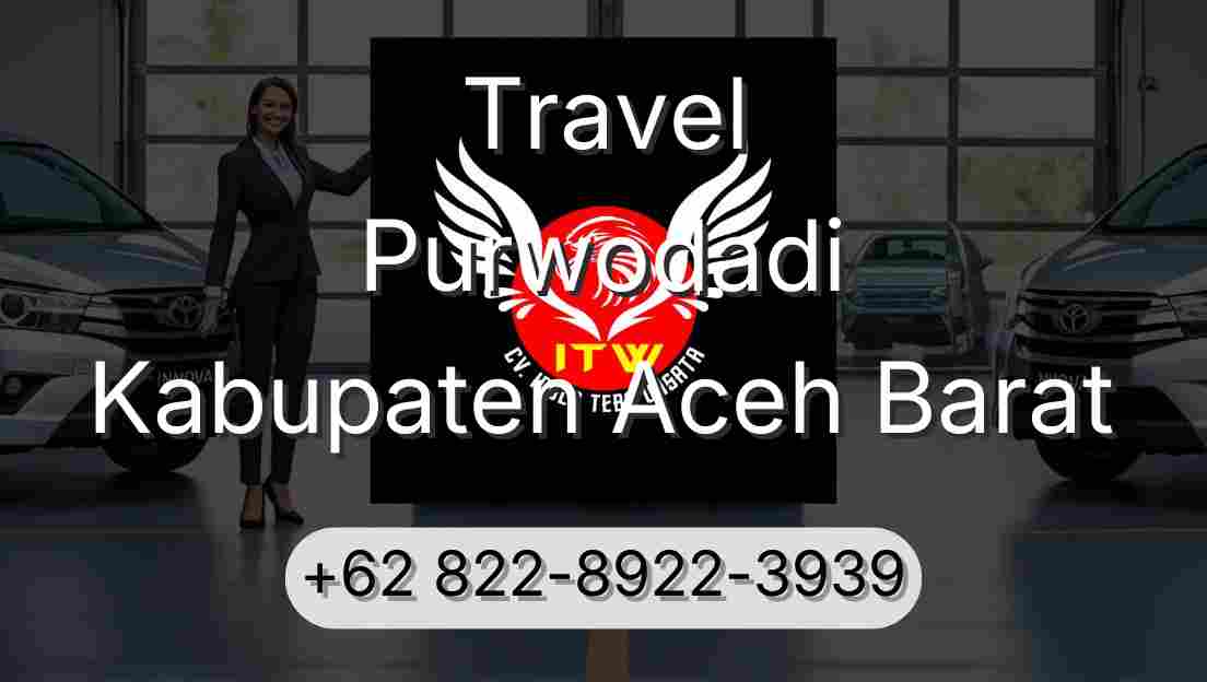 Travel Purwodadi Kabupaten Aceh Barat