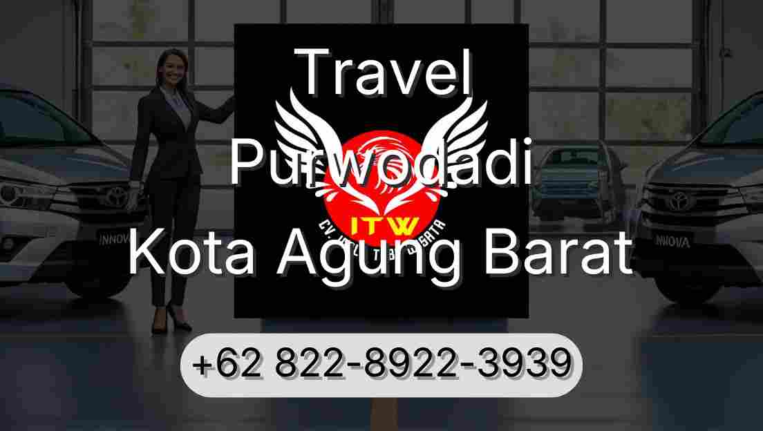 Travel Purwodadi Kota Agung Barat