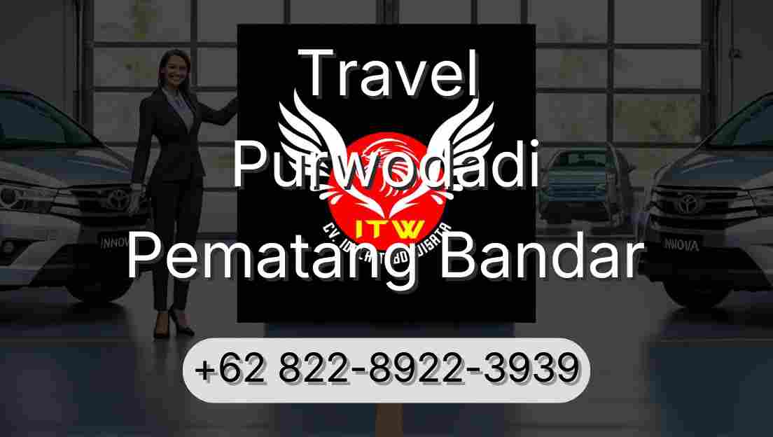 Travel Purwodadi Pematang Bandar