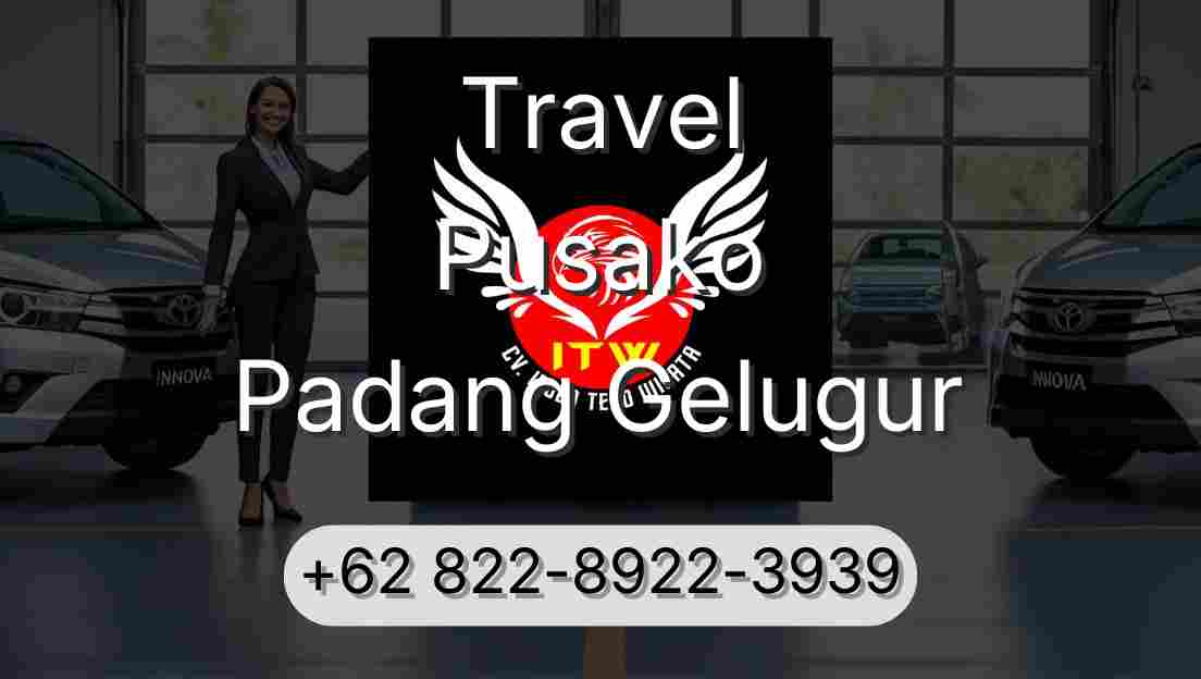 Travel Pusako Padang Gelugur