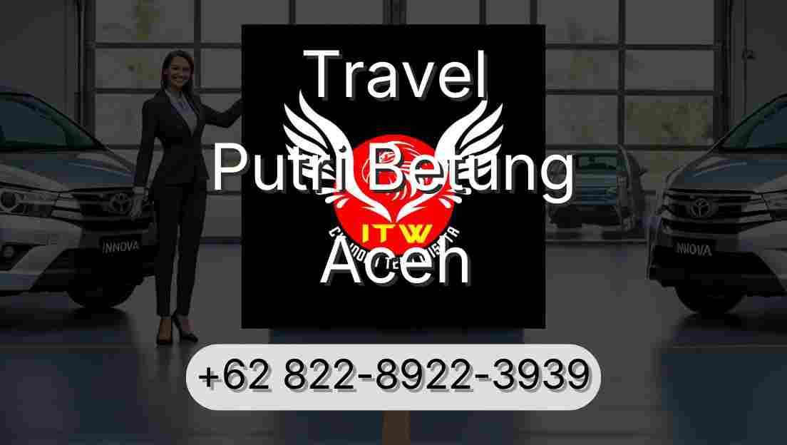 Travel Putri Betung Aceh