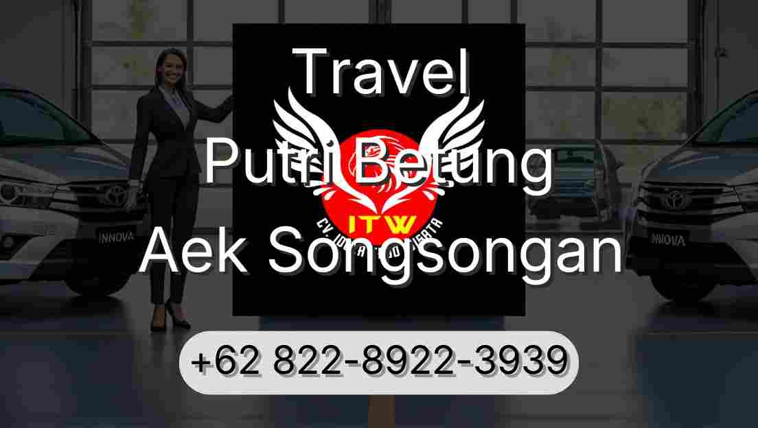 Travel Putri Betung Aek Songsongan