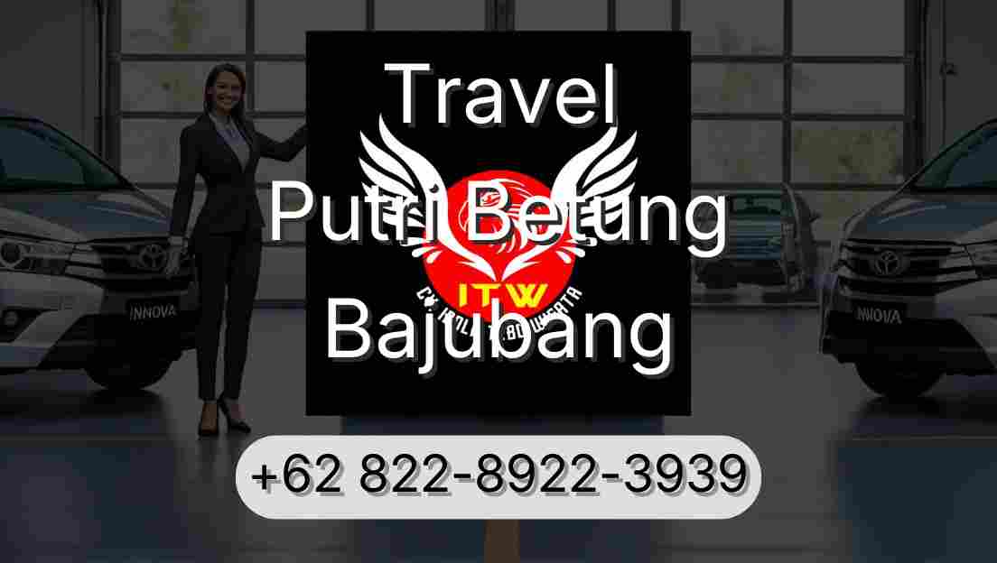 Travel Putri Betung Bajubang