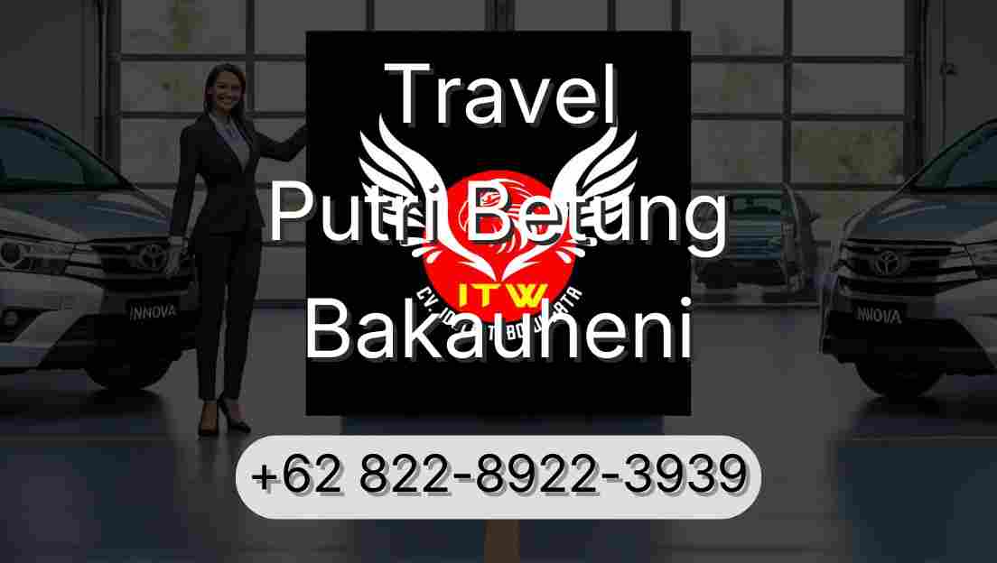 Travel Putri Betung Bakauheni