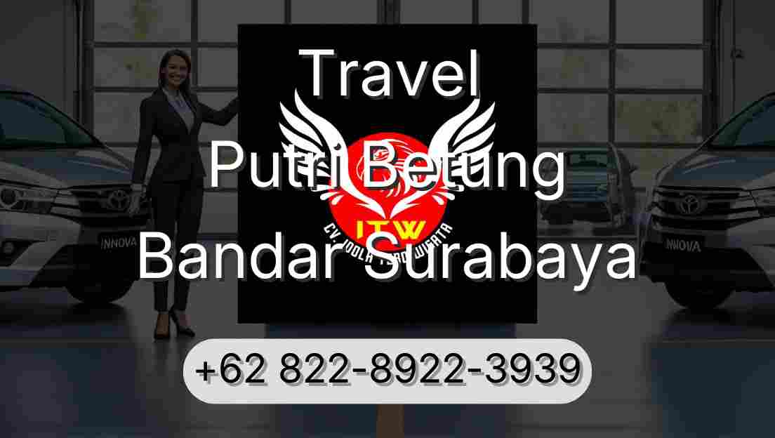 Travel Putri Betung Bandar Surabaya