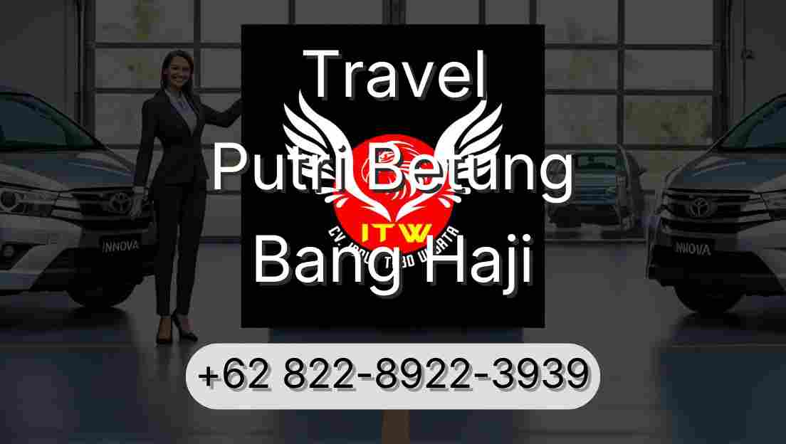 Travel Putri Betung Bang Haji