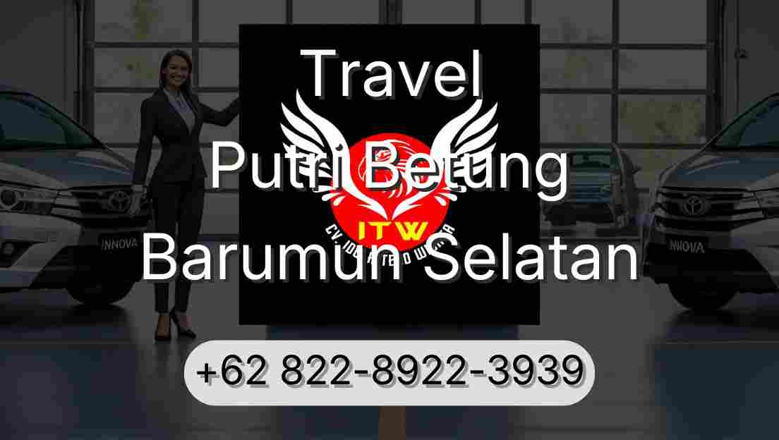 Travel Putri Betung Barumun Selatan