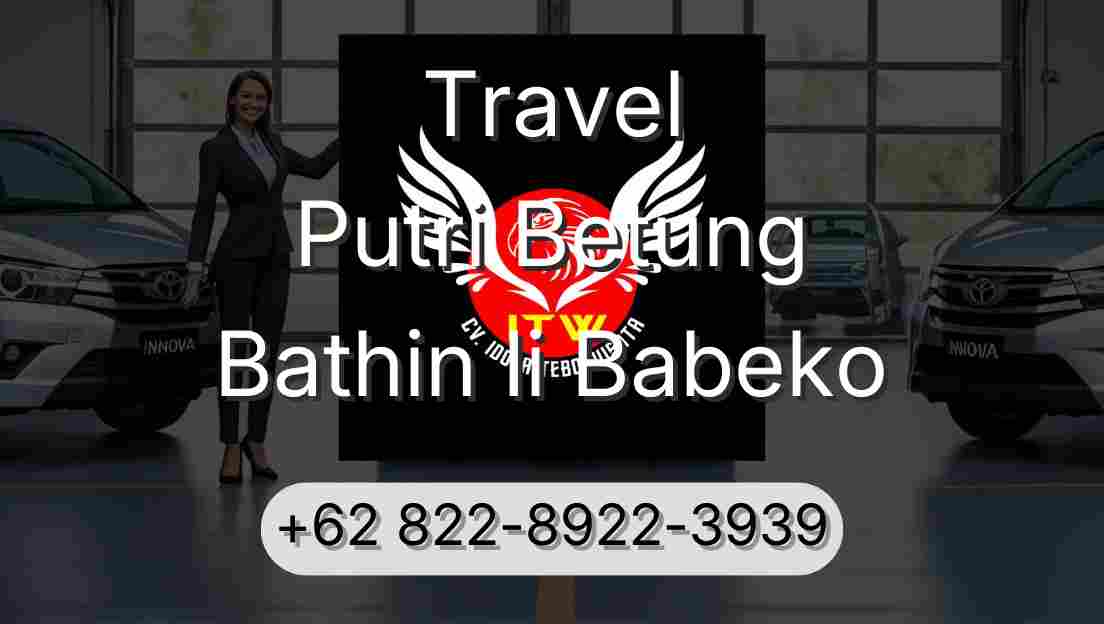 Travel Putri Betung Bathin Ii Babeko
