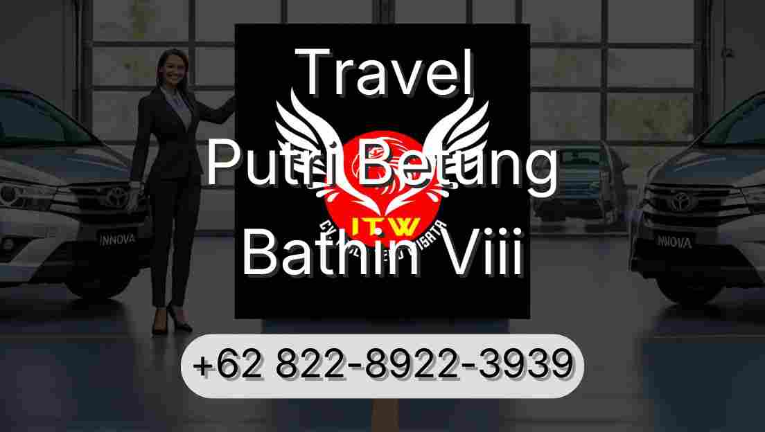 Travel Putri Betung Bathin Viii