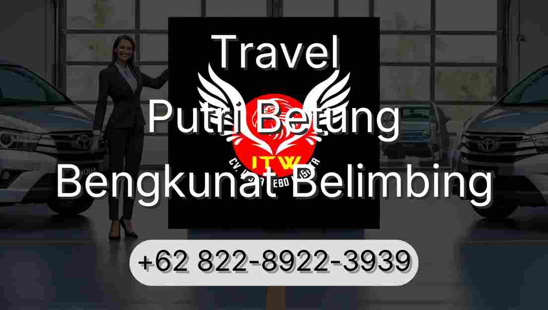 Travel Putri Betung Bengkunat Belimbing