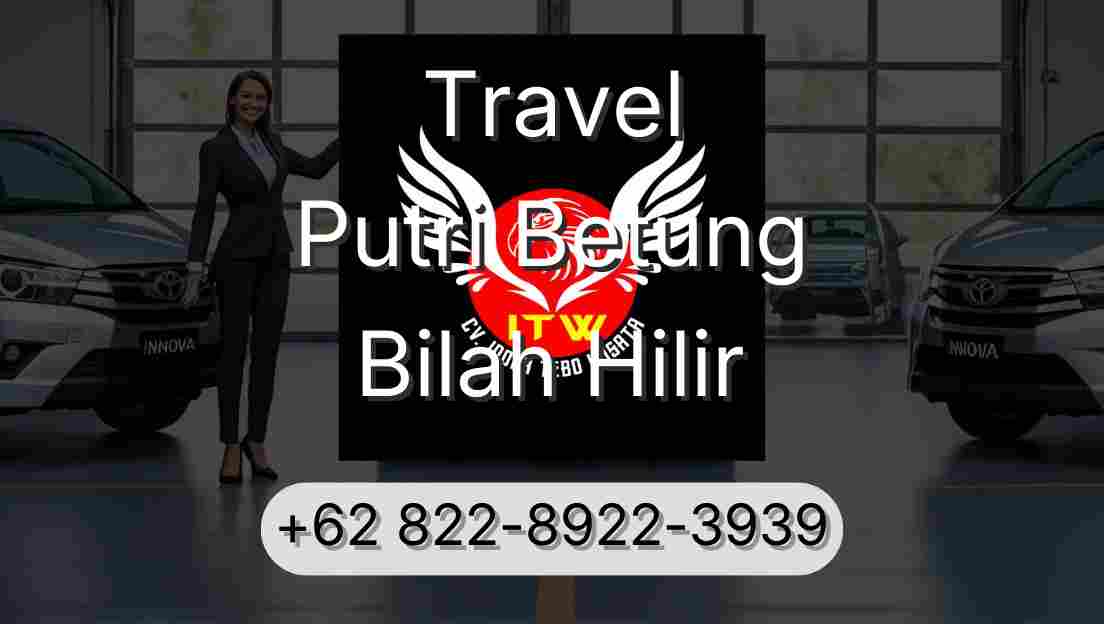 Travel Putri Betung Bilah Hilir