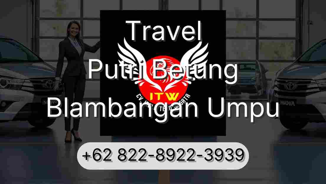 Travel Putri Betung Blambangan Umpu