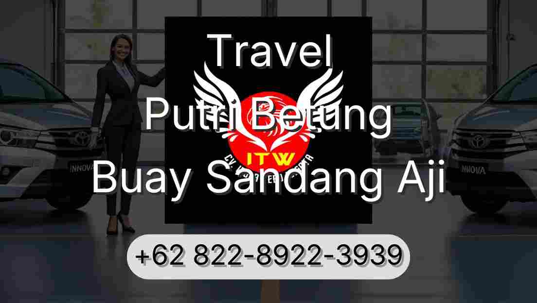 Travel Putri Betung Buay Sandang Aji