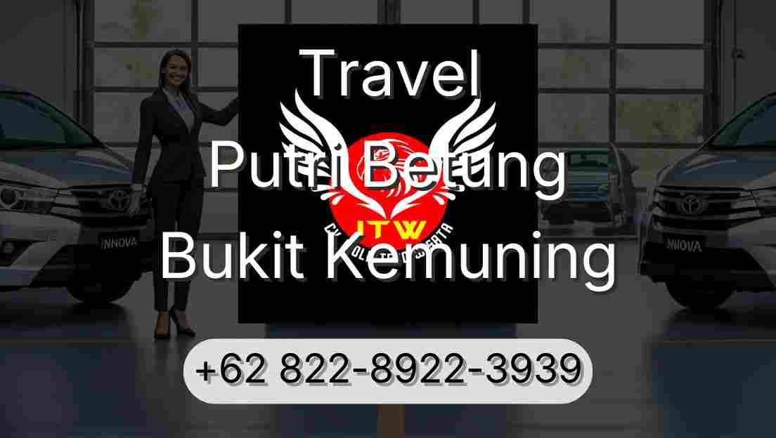 Travel Putri Betung Bukit Kemuning